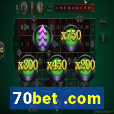 70bet .com